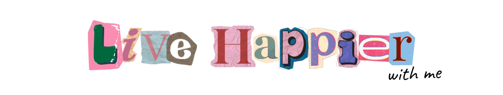 Live Happier with me